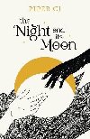The Night and Its Moon - CJ Piper
