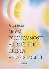 Nov duchovnost a proitek Krista ve 20. stolet - Steiner Rudolf