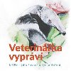 Veterinka vyprv - Ldie Sukov,Lenka Vrtn