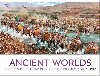 Ancient Worlds: Travel Back in Time and Discover the First Great Civilizations - Dorling Kindersley