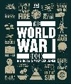 The World War I Book: Big Ideas Simply Explained - Dorling Kindersley