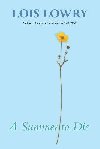 A Summer to Die - Lowryov Lois