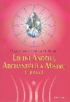 Léčení andělů, archandělů a mistrů v praxi - Petra Schneider; Gerhard K. Pieroth