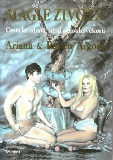 Magie ivota - Ariana a Raven Argoni