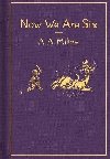 Now We Are Six: Classic Gift Edition - Milne A. A.