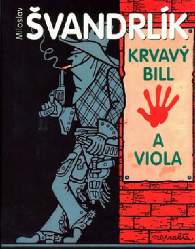 Krvav bill a viola - Miloslav vandrlk