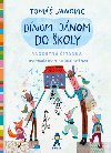Dnom-dnom do koly - Tom Janovic