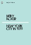 New York City in 1979 - Acker Kathy