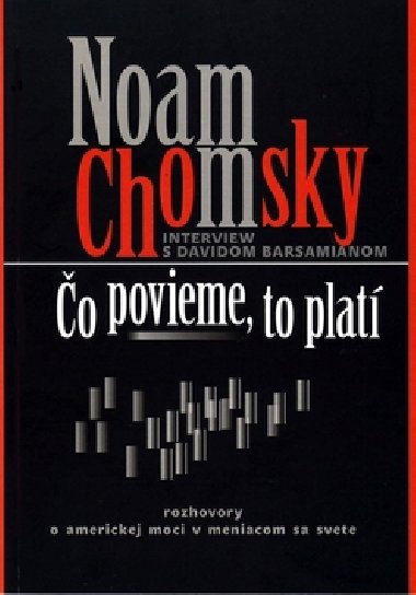Čo povieme, to platí - Noam Chomsky