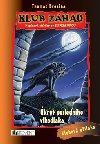 Úkryt posledního vlkodlaka - Thomas Brezina; Wolfram Nowatzyk