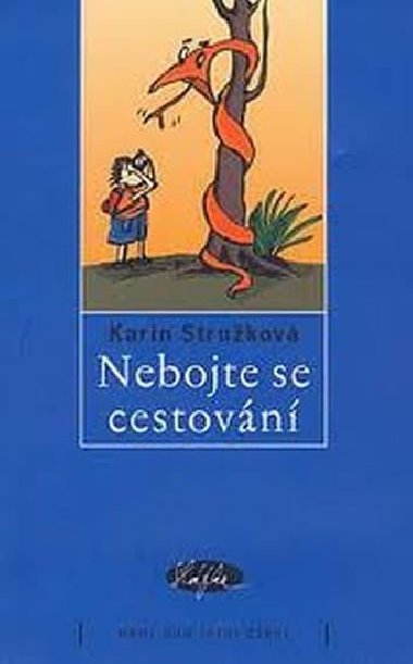 Nebojte se cestovn - Karin Strukov; Anna Frajtov