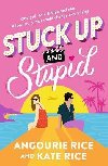 Stuck Up and Stupid - Rice Angourie