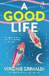 A Good Life: A No 1 International Bestseller - Grimaldiov Virginie