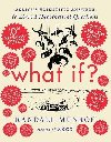 What If? 10th Anniversary Edition: Serious Scientific Answers to Absurd Hypothetical Questions - Munroe Randall