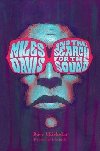 Miles Davis and the Search for the Sound - Chisholm Dave