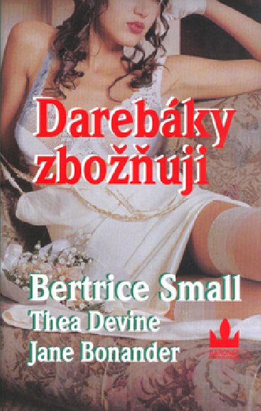 Darebky zbouji - Bertrice Small