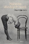 Pjovna devnch dort - Ivan Wernisch