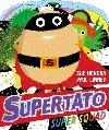 Supertato Super Squad - Hendra Sue