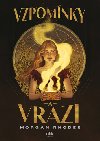 Vzpomnky a vrazi - Morgan Rhodesov