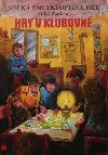 Velk encyklopedie her 2 - Hry v klubovn - Milo Zapletal