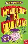 My Arch-Enemy Is a Brain In a Jar - Solomons David