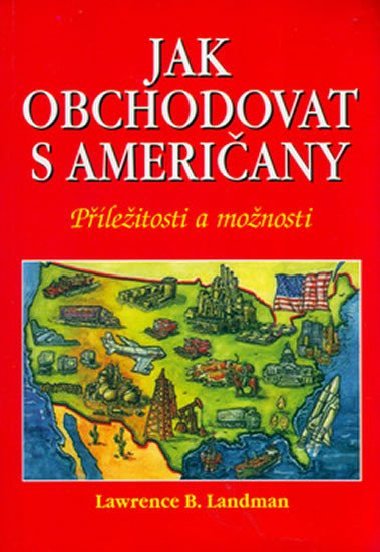 Jak obchodovat s ameriany - Lawrence B. Landman