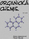 Organick chemie - Anna Janeczkov; Pavel Klouda