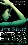 Iron Kissed: Mercy Thompson: Book 3 - Briggs Patricia