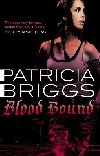 Blood Bound: Mercy Thompson: Book 2 - Briggs Patricia