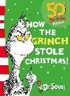 How the Grinch Stole Christmas! - Seuss Dr.