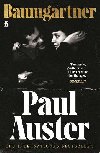 Baumgartner: A tender masterpiece of love, memory and loss from one of the worlds great writers. - Auster Paul