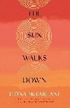 The Sun Walks Down: Steinbeckian majesty - Sunday Times - McFarlaneov Fiona