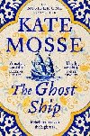 The Ghost Ship: An Epic Historical Novel from the Number One Bestselling Author - Mosse Kate