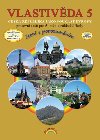Vlastivda 5 - esk republika jako soust Evropy - Pracovn seit pro 5. ronk zkladn koly (ten s porozumnm) - Hroudov Soa