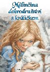 Mlinina dobrodrustv s krlkem - Milena Ondrufov