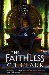The Faithless (Magic of the Lost 2) - Clark C. L.
