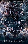 Dark & Dreadful Brutes (Forbidden Mates 2) - Glass Lola