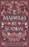 Married by Scandal - Odette Tessonja