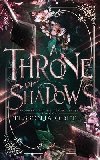 A Throne of Shadows (Prophecy of the Forgotten Fae 1) - Odette Tessonja