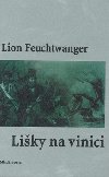 Liky na vinici - Lion Feuchtwanger