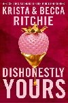 Dishonestly Yours: The hotly-anticipated new romance from TikTok sensations and authors of the Addicted series - Ritchie Krista