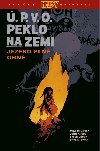 .P.V.O. Peklo na zemi 8 - Jezero pln ohn - Mignola Mike