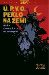 .P.V.O. Peklo na zemi 9 - e ernho plamene - Mignola Mike
