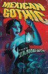 Mexican Gothic: The extraordinary international bestseller, a new classic of the genre - Moreno-Garcia Silvia