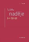 Cesta naděje ke štěstí - Jan Měšťák