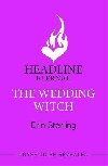 The Wedding Witch: The new bewitching rom-com from the author of the TikTok hit, THE EX HEX! - Sterling Erin
