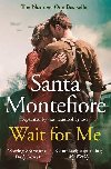 Wait for Me: The captivating new novel from the Sunday Times bestseller - Montefiore Santa