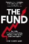 The Fund: Ray Dalio, Bridgewater Associates and The Unraveling of a Wall Street Legend - Copeland Rob