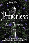 Powerless: Deluxe Collectors Edition Hardback: The epic series taking the world by storm! - Roberts Lauren