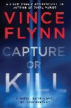 Capture or Kill (Mitch Rapp 23) - Flynn Vince